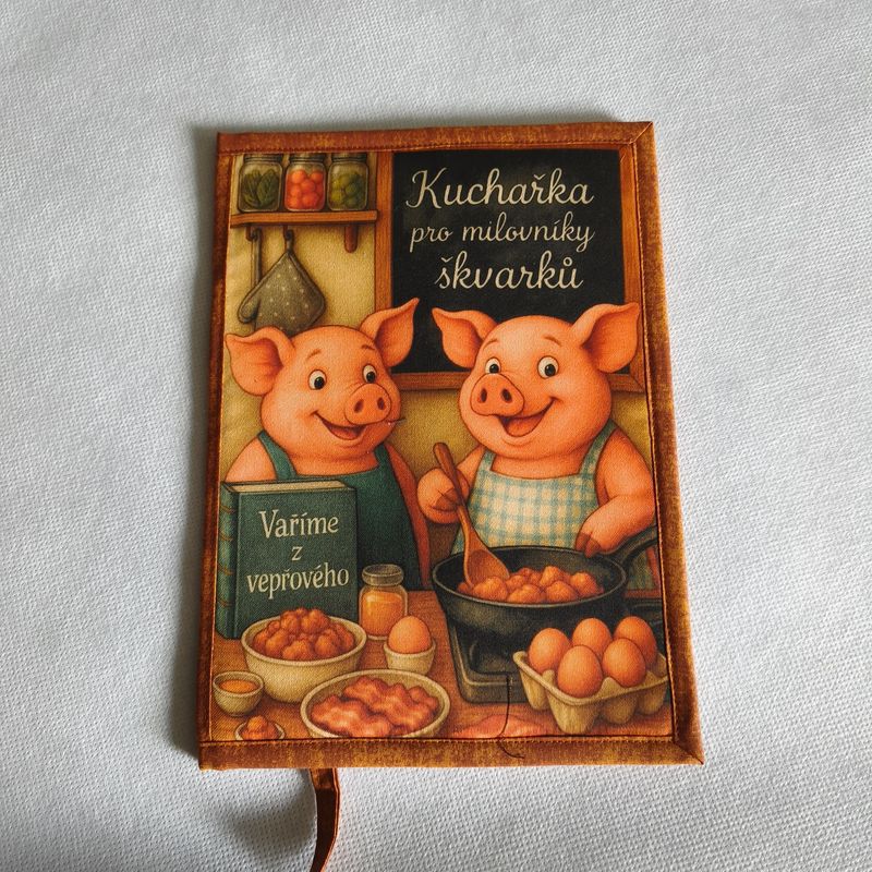 Vtipný obal na kuchařku Kuchařka pro milovníky škvarků